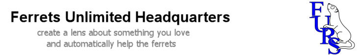 Ferrets Unlimited Headquarters